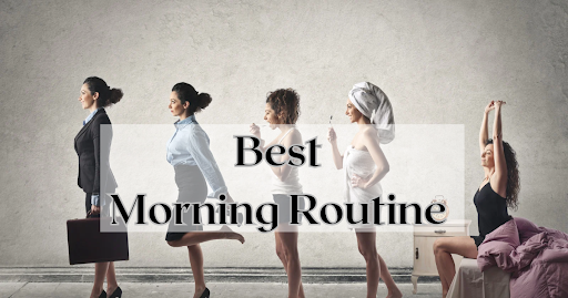 Best Morning Routine
