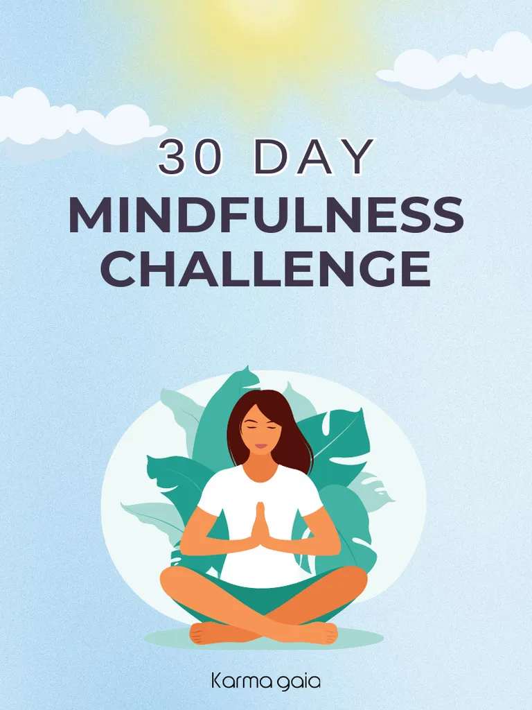 30-Day Mindfulness Challenge: Transforming Your Daily Life