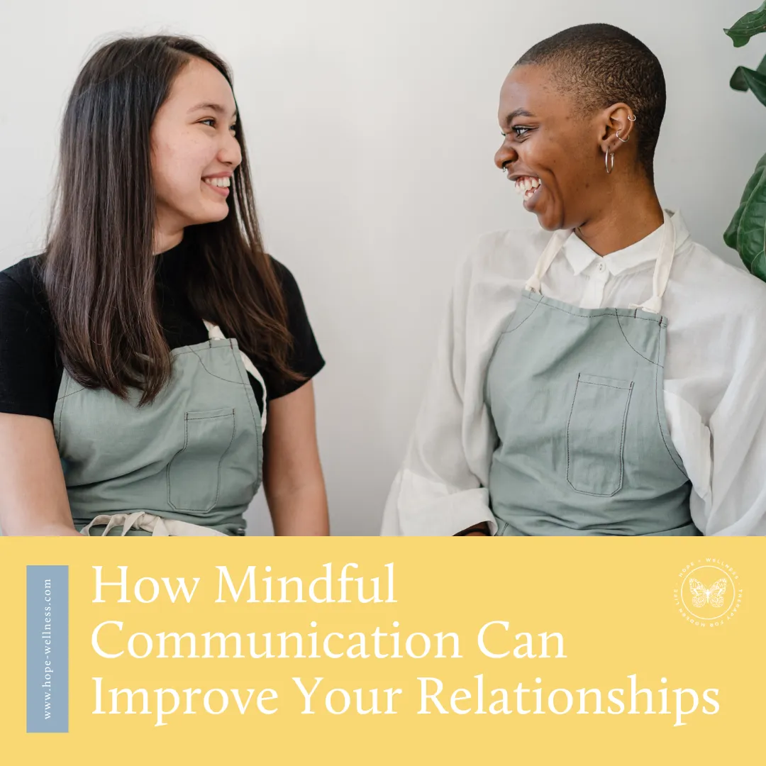 How Mindful Communication Enhances Relationships