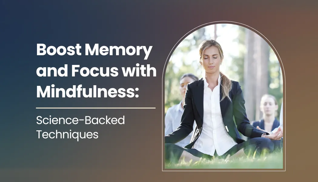 Science-Backed Techniques