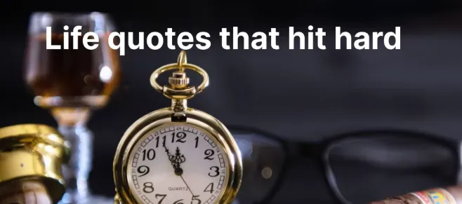 Quotes That Hit Hard