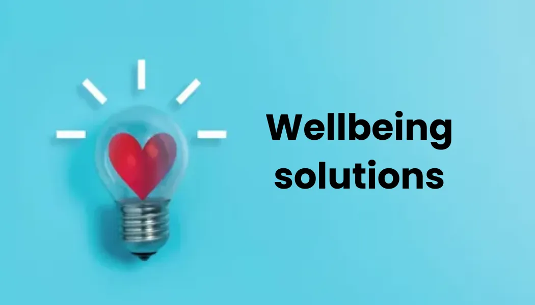 Wellbeing solutions